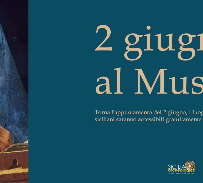 2 GIUGNO AL MUSEO, INGRESSI GRATUITI