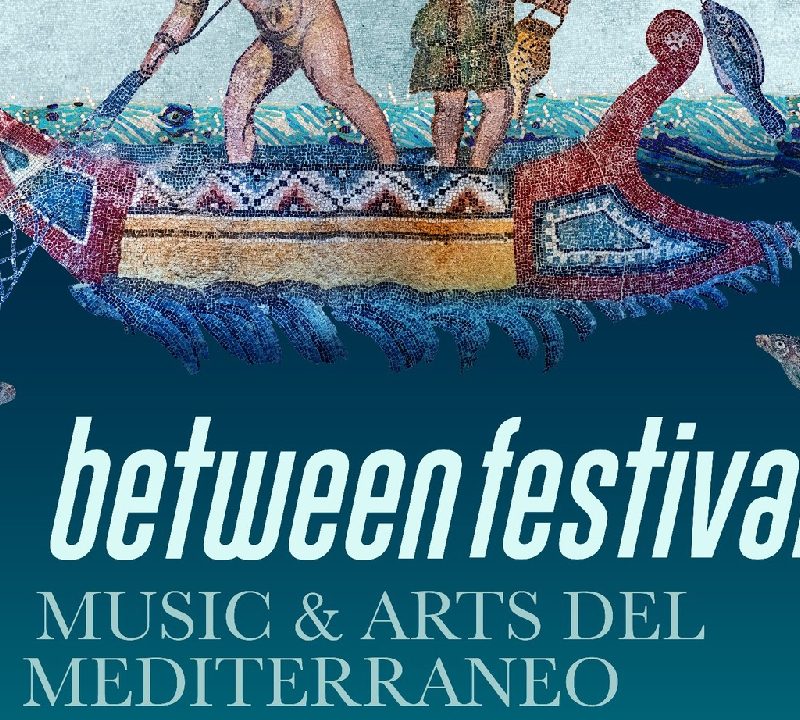 MORGANTINA E VILLA ROMANA DEL CASALE: ARTE E CULTURA PROTAGONISTE CON IL BETWEEN FESTIVAL